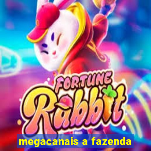 megacanais a fazenda